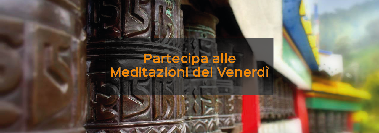 Partecipa alle meditazioni del venerdì